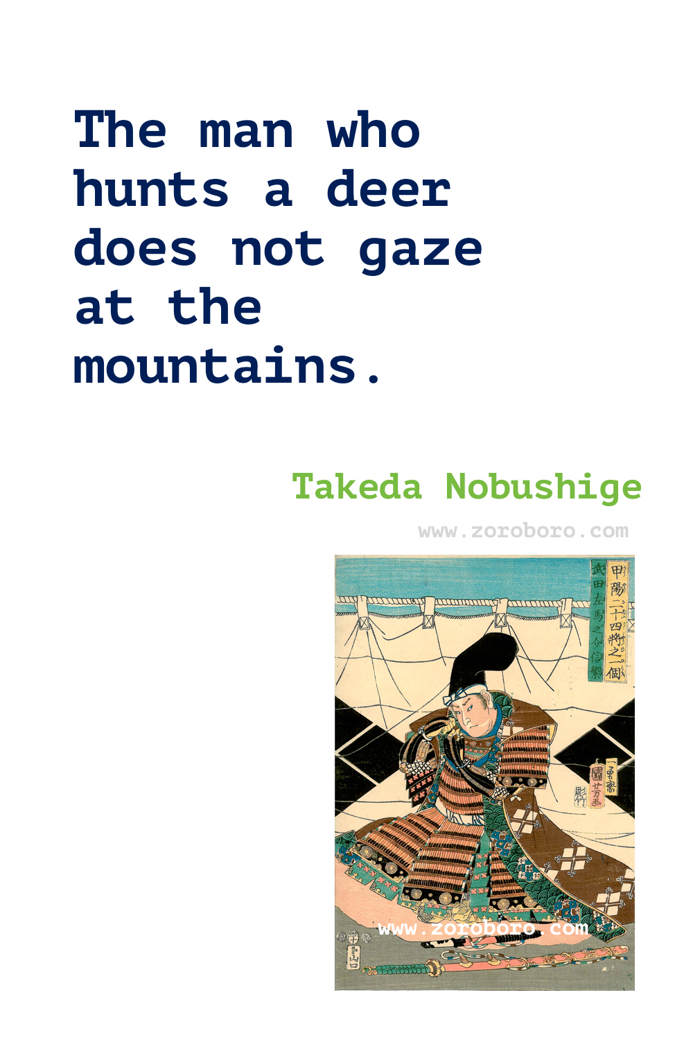 Takeda Nobushige Quotes, Takeda Nobushige Teachings, Takeda Nobushige Warrior Quotes, Takeda Nobushige Samurai Quotes.