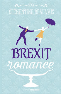 Brexit Romance - Clémentine Beauvais