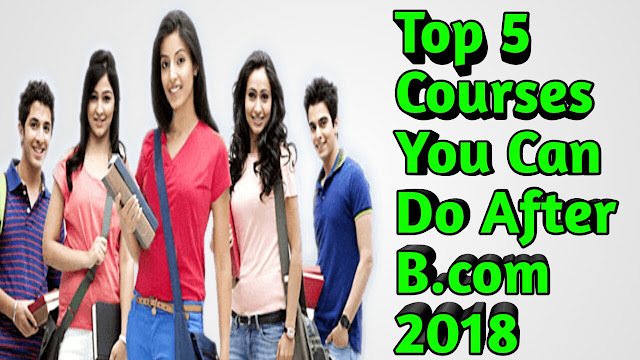 top 5 courses after b.com like MBA,M COM,CA,CFA