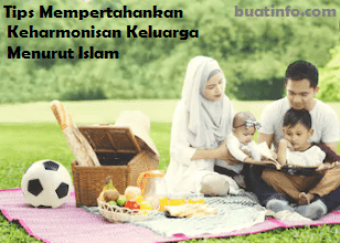 Buat Info - Tips Mempertahankan Keharmonisan Keluarga Menurut Islam