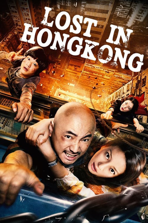Download Lost in Hong Kong 2015 Full Movie Online Free