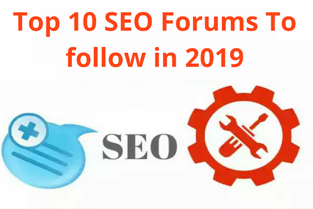 Top 10 SEO Forums To Follow In 2019