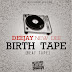 Deejay New Dee - BirthTape (Beat Tape)