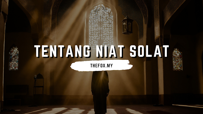 Tentang Niat Solat