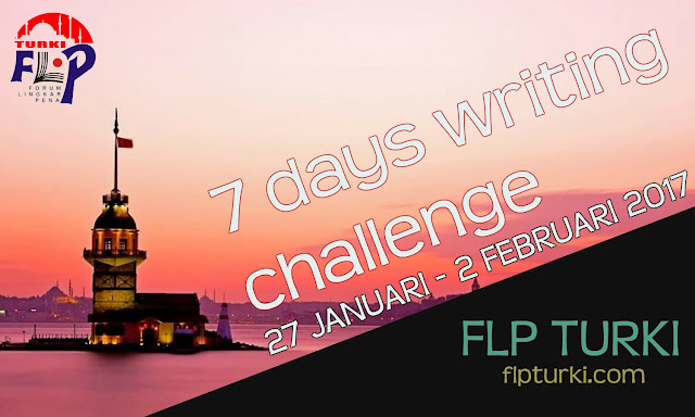 7 Days writing Challenge FLP TURKI #BANGKIT