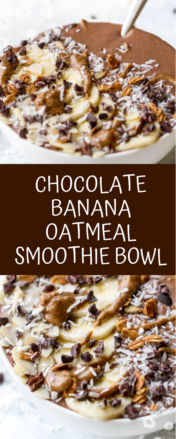  chocolate banana oatmeal smoothie bowl