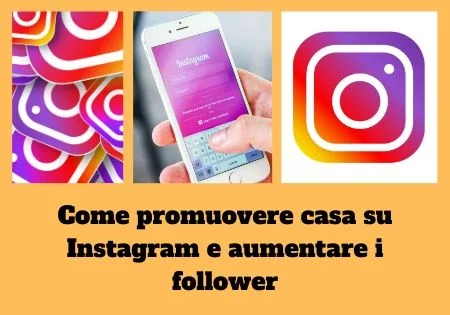 promuovere casa su instagram
