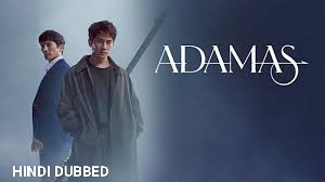 Adamas in hindi dubbed