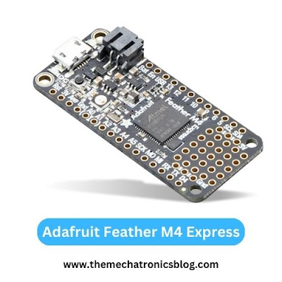 Adafruit Feather M4 Express - The Mechatronics Blog