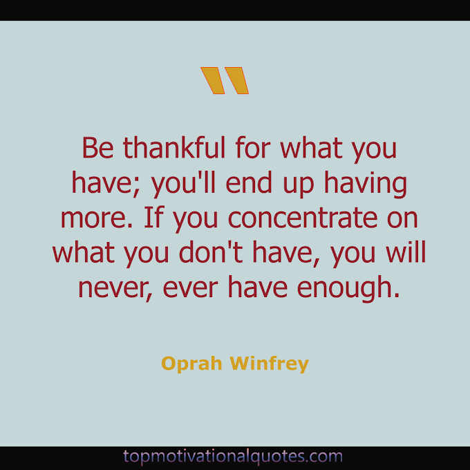 Be thankful for what you have Powerful Motivational (Oprah Winfrey )