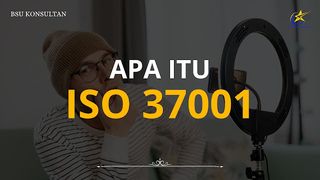 Apa itu ISO 37001