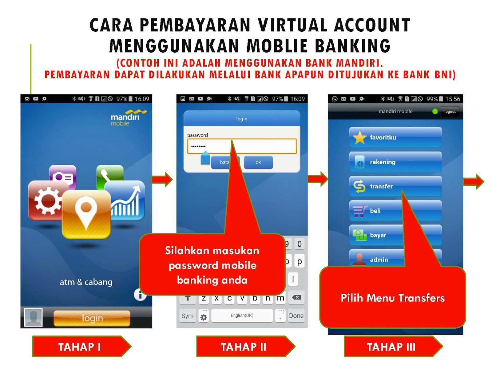 Lakukan pembayaran virtual account Pembayaran dapat dilakukan melalui bank apapun ditujukan ke Bank BNI