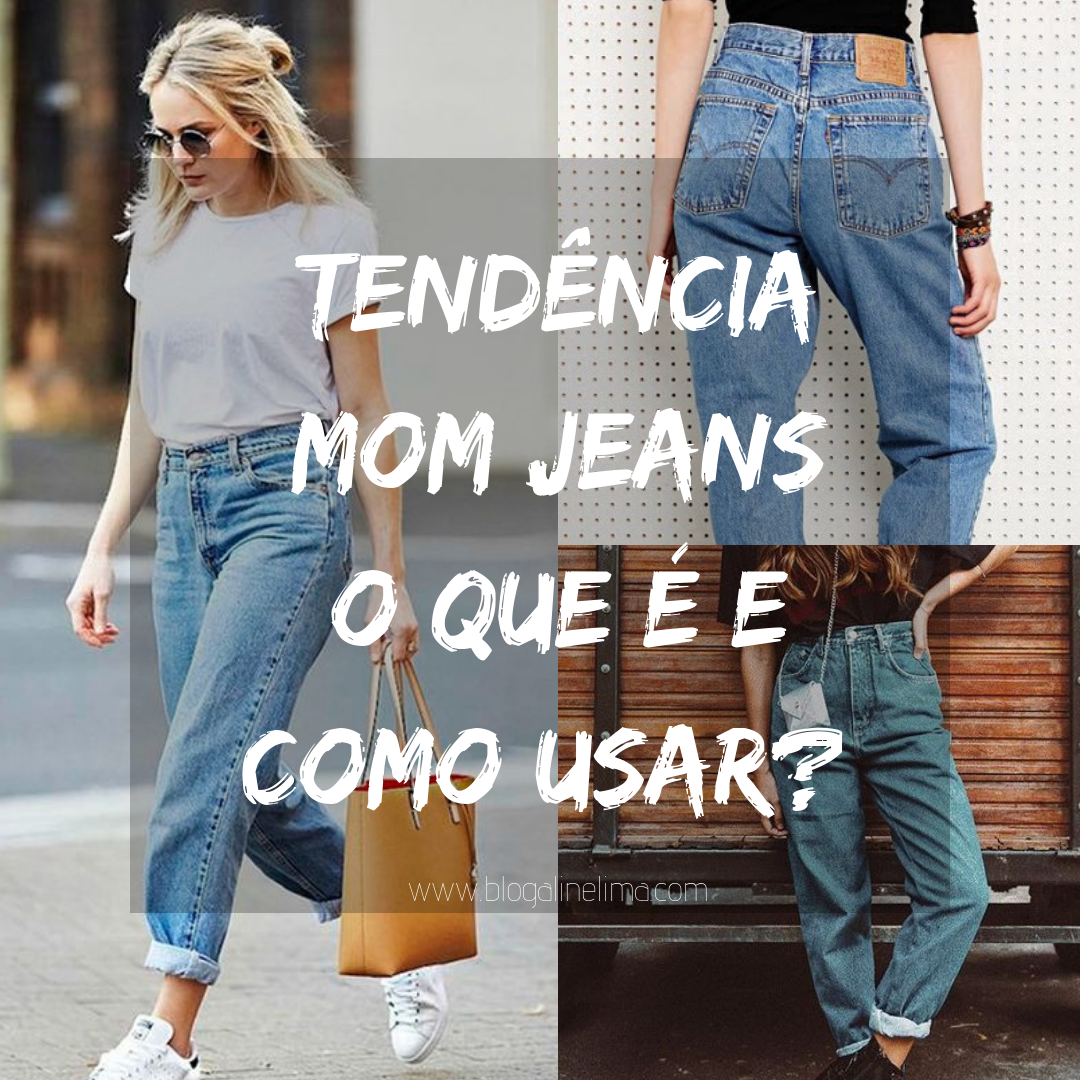 MOM Jeans - O que é e como usar?