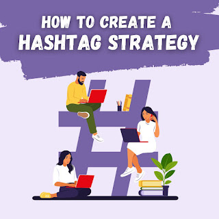 how to Create a Hashtag Strategy