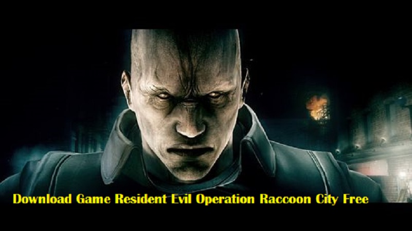 Download Game Resident Evil Operation Raccoon City Free