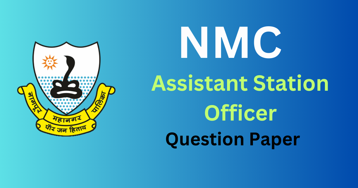 NMC Assistant Station Officer (ASO) Question Paper and Syllabus 2024
