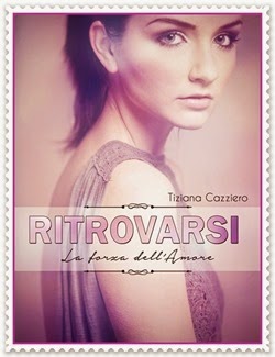 RITROVARSI - TIZIANA CAZZIERO