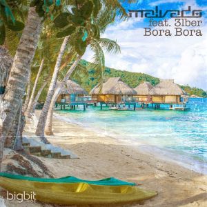 Dj Malvado Feat. 3lber - Bora Bora (2020) 