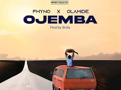 (Mp3) Phyno ft. Olamide - OJEMBA 