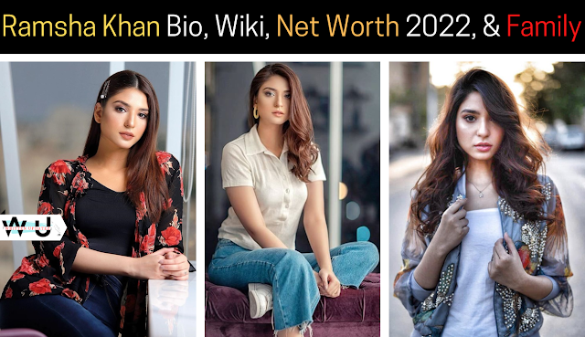 Ramsha Khan Bio, Age, Net Worth, Husband