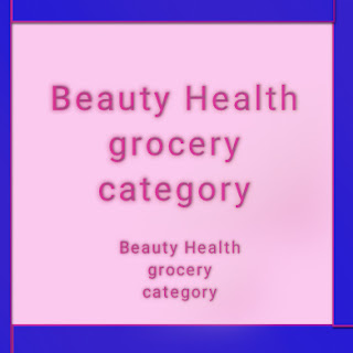 Beauty, Health, Grocery