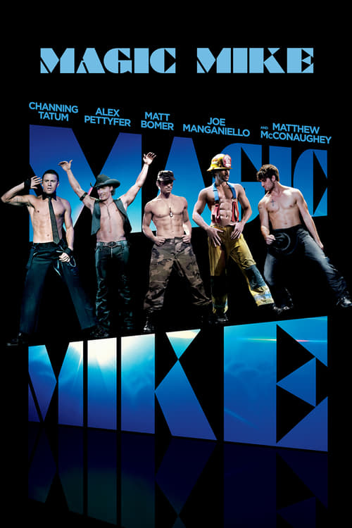 Ver Magic Mike 2012 Pelicula Completa En Español Latino