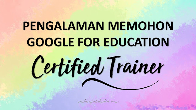 Pengalaman Memohon Google Certified Trainer