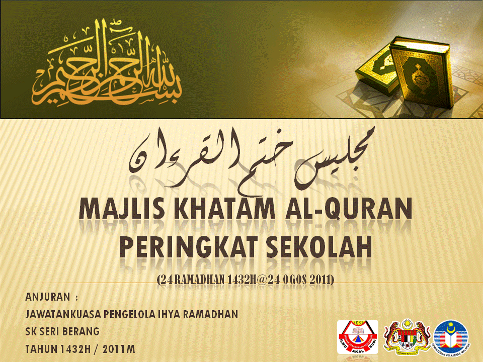 Selamat Datang Ke Blog Rasmi: MAJLIS KHATAM AL-QURAN 1432H