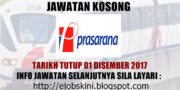 Jawatan Kosong Prasarana Malaysia Berhad - 01 Disember 2017