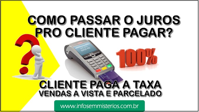 COMO PASSAR O JUROS DA MÁQUINA DE CARTÃO PRO SEU CLIENTE