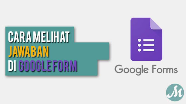 Cara melihat jawaban di google form