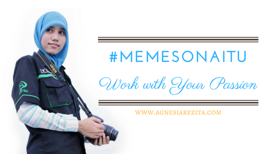 #MemesonaItu Work with Your Passion