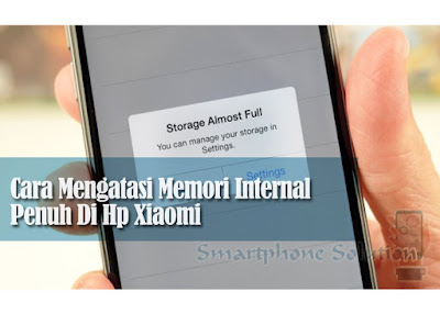 cara mengatasi memori internal penuh di hp android