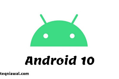 أندرويد 10 - android 10