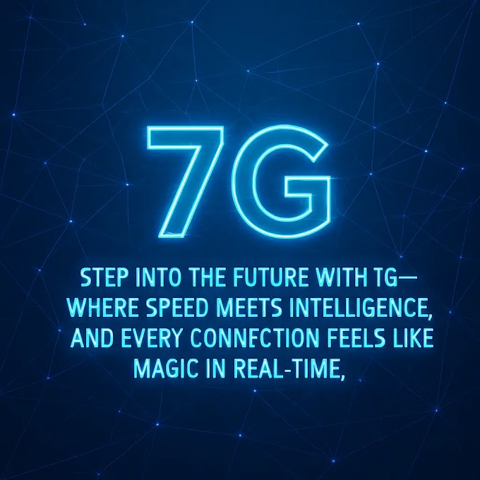 🌐 7G Internet: Vision, Velocity, and the Road Ahead