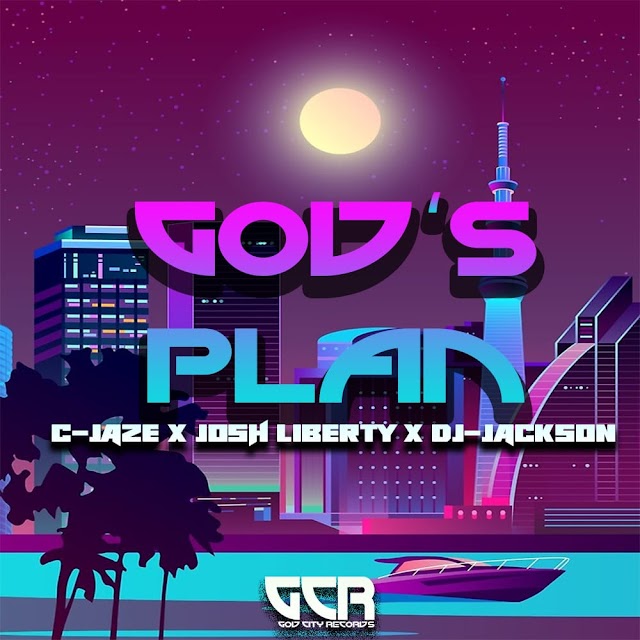  [Music] GCR ft C-Jaze x Josh Liberty x DJ Jackson - God's plan