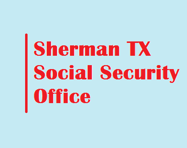 Sherman TX Social Security Office