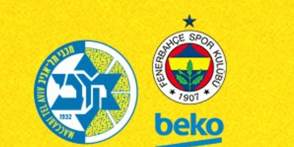 Maccabi Tel Aviv Fenerbahçe Beko maçı canlı yayın izle