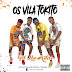 Os Vila Tokito - Ta Lhe Xita (Afro House)