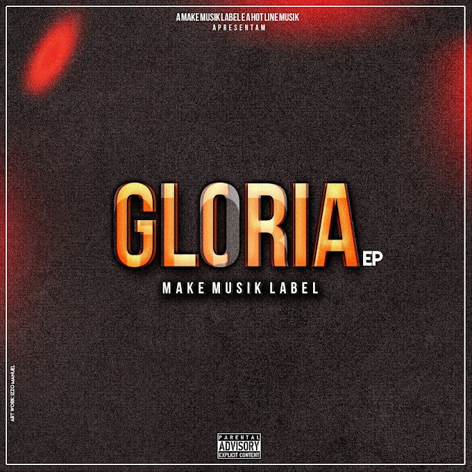 Make Musik Label - Glória "EP"