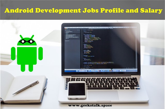 Android Development Jobs Profile and Salary 