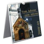 Vom Advent zum Advent 2008/2009: Liturgischer Wochenkalender für das Kirchenjahr