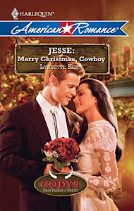 Jesse: Merry Christmas, Cowboy (Harlequin American Romance) (Codys: First Family of Rodeo)