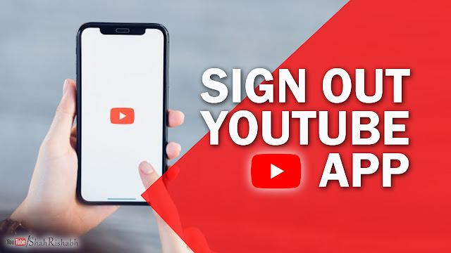 youtube signout problem - can't signout from youtube app