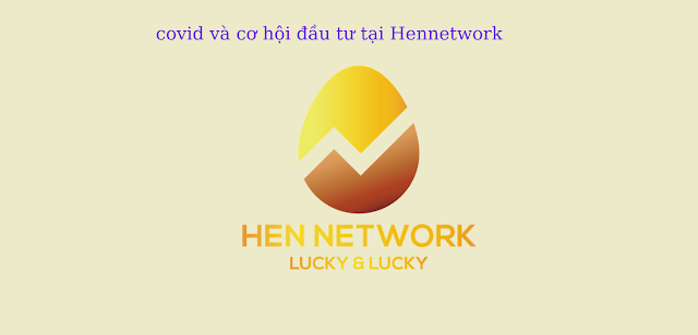 Cơ hội đầu tư tại Hên Network