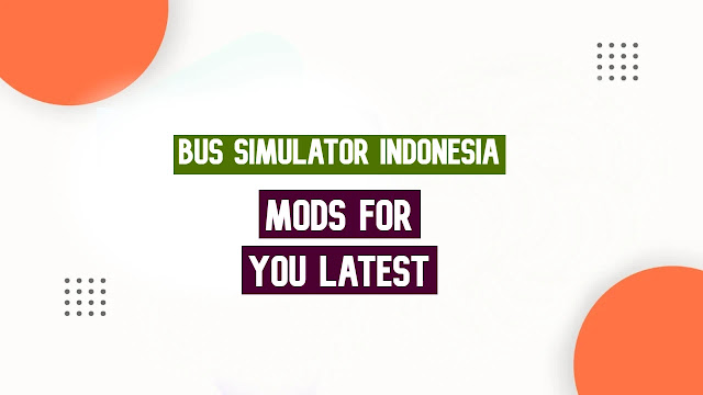 Mods For You Bus Simulator Indonesia