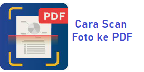 Cara Scan Foto ke PDF