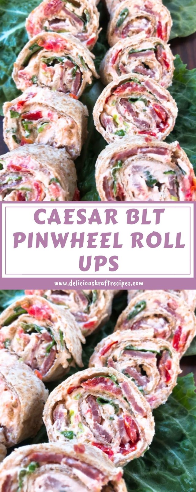 CAESAR BLT PINWHEEL ROLL UPS