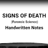 SIGNS OF DEATH (HANDWRITTEN NOTES) FORENSIC SCIENCE