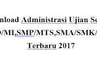 Download Administrasi Ujian Sekolah SD/MI,SMP/MTS,SMA/SMK/MA Terbaru 2017